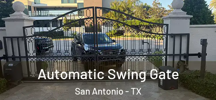  Automatic Swing Gate San Antonio - TX
