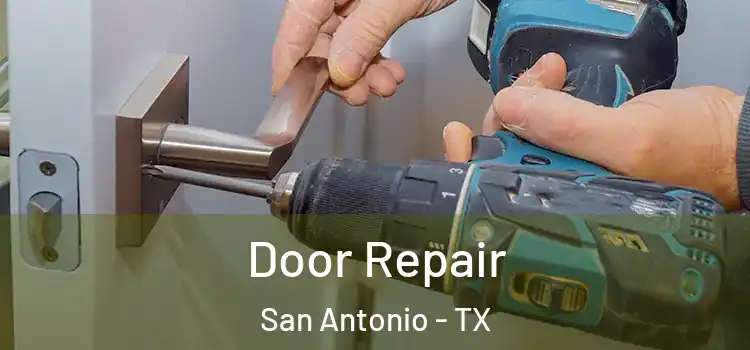 Door Repair San Antonio - TX