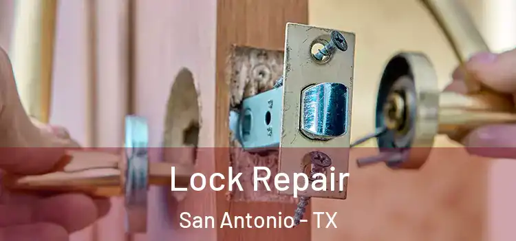  Lock Repair San Antonio - TX